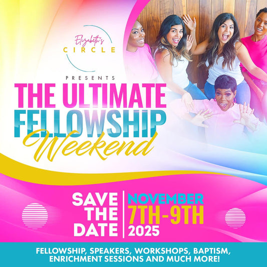 The Ultimate Fellowship Weekend